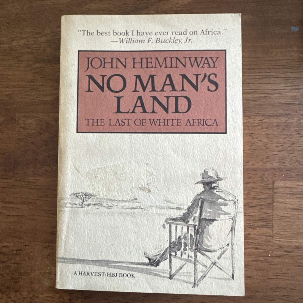 JOHN HEMINWAY • No Man's Land • The Last of White Africa • 1984 HJB